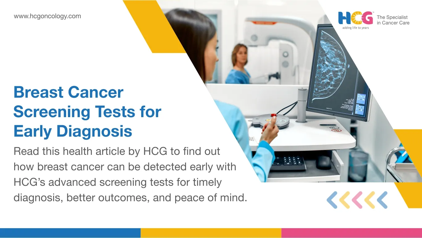 Breast Cancer Screening Tests for Early Diagnosis at HCG