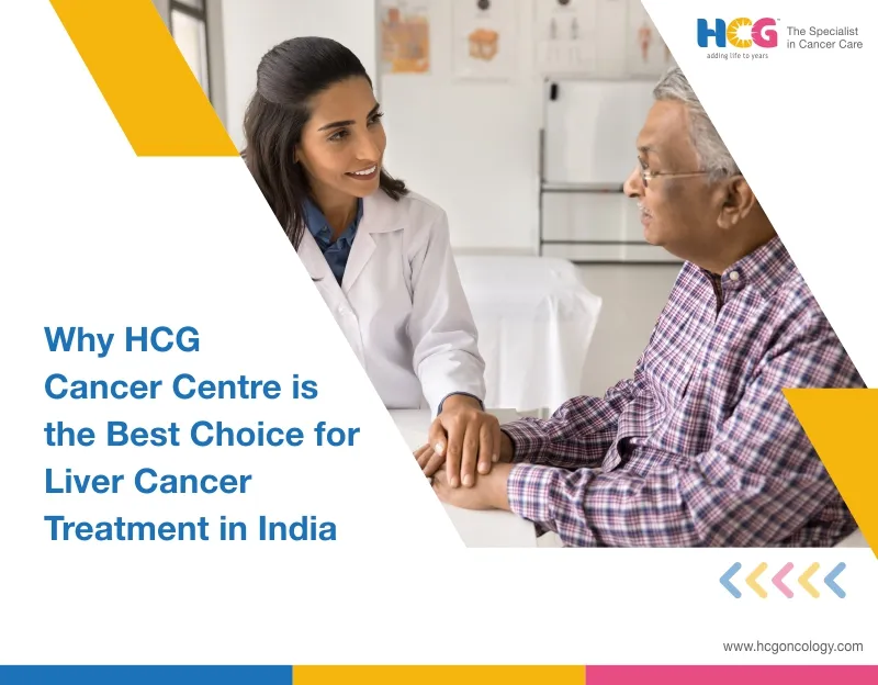 Choosing HCG for Holistic Liver Cancer Treatment in India