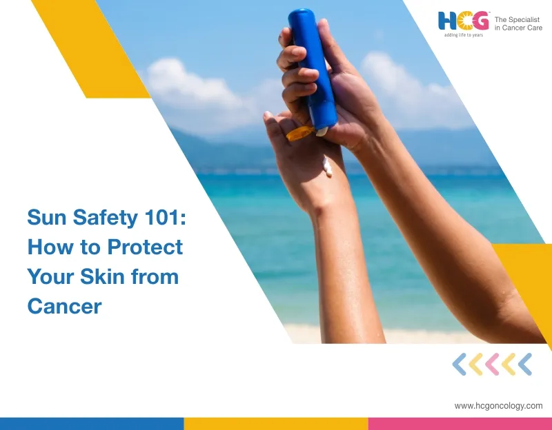 Sun Safety 101: How to Protect Your Skin from Cancer