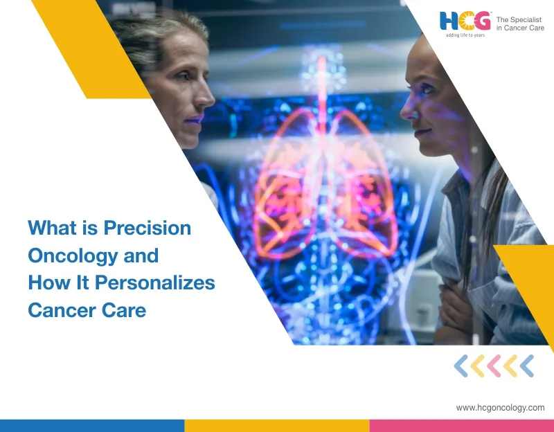 What is Precision Oncology and How It Personalizes Cancer Care