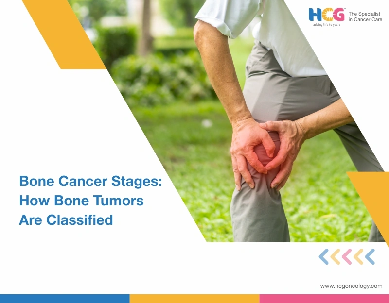Bone Cancer Stages: How Bone Tumors Are Classified 