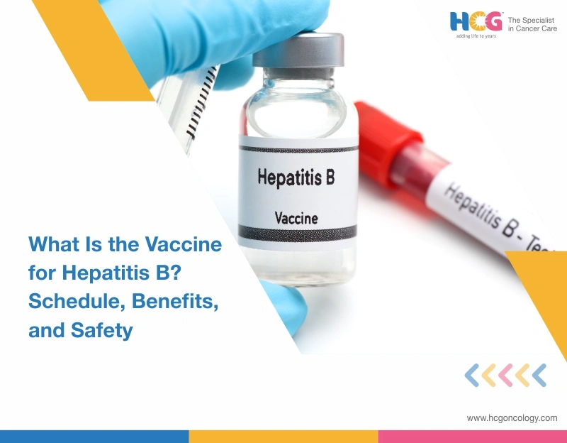 What is the Vaccine for Hepatitis B? Schedule, Benefits, and Safety