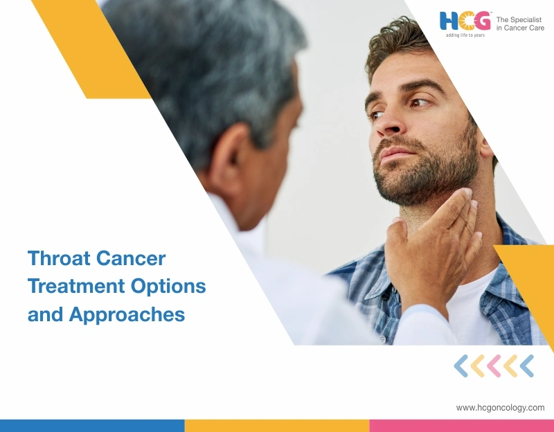 Throat Cancer Treatment Options And Approaches