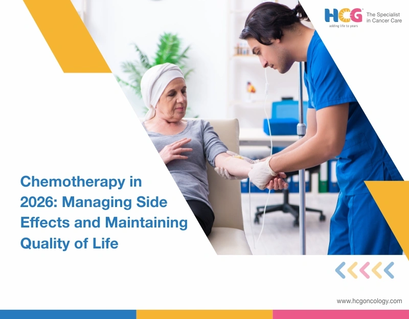 Chemotherapy in 2026: Managing Side Effects and Maintaining Quality of Life