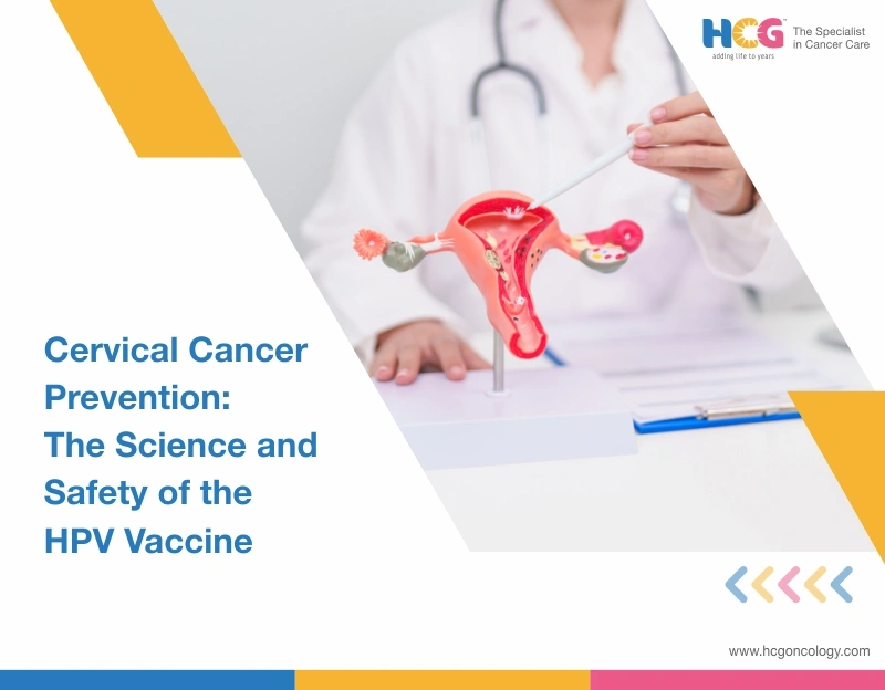 Cervical Cancer Prevention: The Science and Safety of the HPV Vaccine