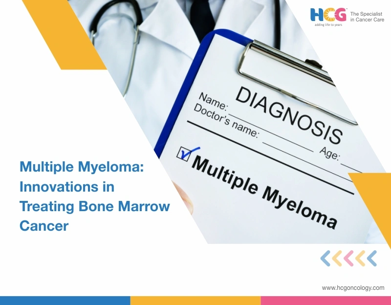 Multiple Myeloma: Innovations in Treating Bone Marrow Cancer