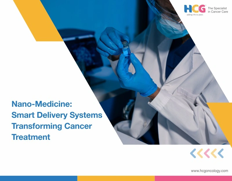 Nano-Medicine: Smart Delivery Systems Transforming Cancer Treatment
