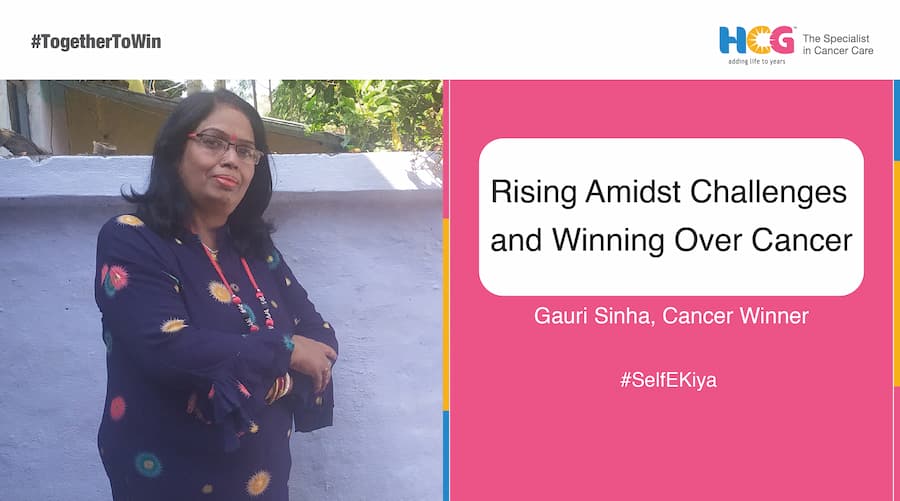 Rising Amidst Challenges and Winning Over Cancer