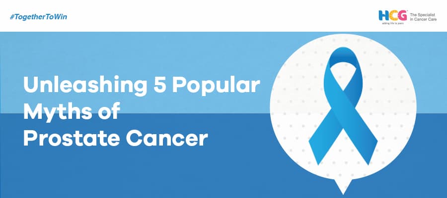 Unleashing 5 Popular Myths of Prostate Cancer
