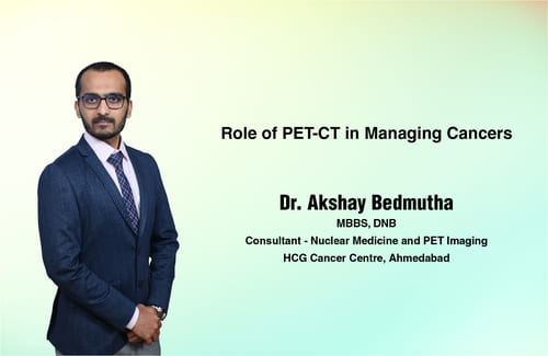 Role of PET-CT in Managing Cancers