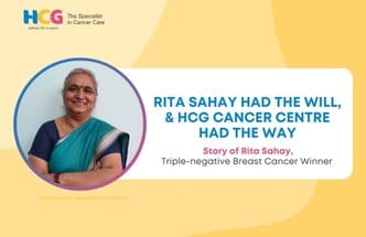 Rita Sahay Had the Will, and HCG Cancer Centre Had the Way